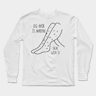 Leg Hair Is Normal / Magical Feminism Long Sleeve T-Shirt